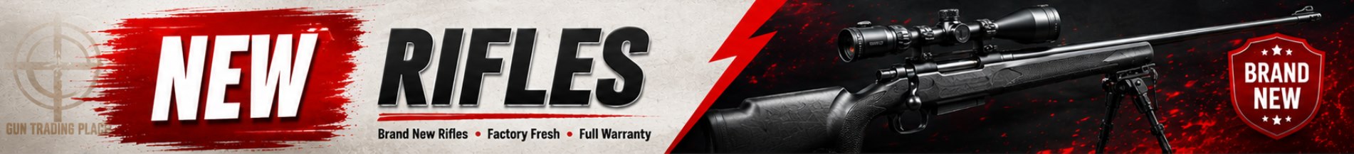 Guns Trading Place New Rifles