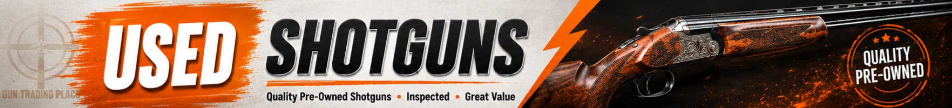 Guns Trading Place Used Shotguns